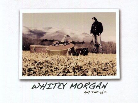 Whitey Morgan & The 78 s LP For Discount